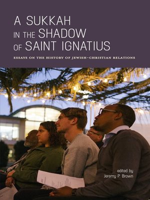 cover image of A Sukkah in the Shadow of Saint Ignatius